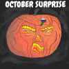 OCTOBER SURPRISE